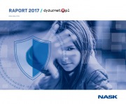 Raport roczny zespołu Dyżurnet.pl za 2017 rok - odpowiedzialna postawa internautów kluczowa dla bezpieczeństwa w sieci 